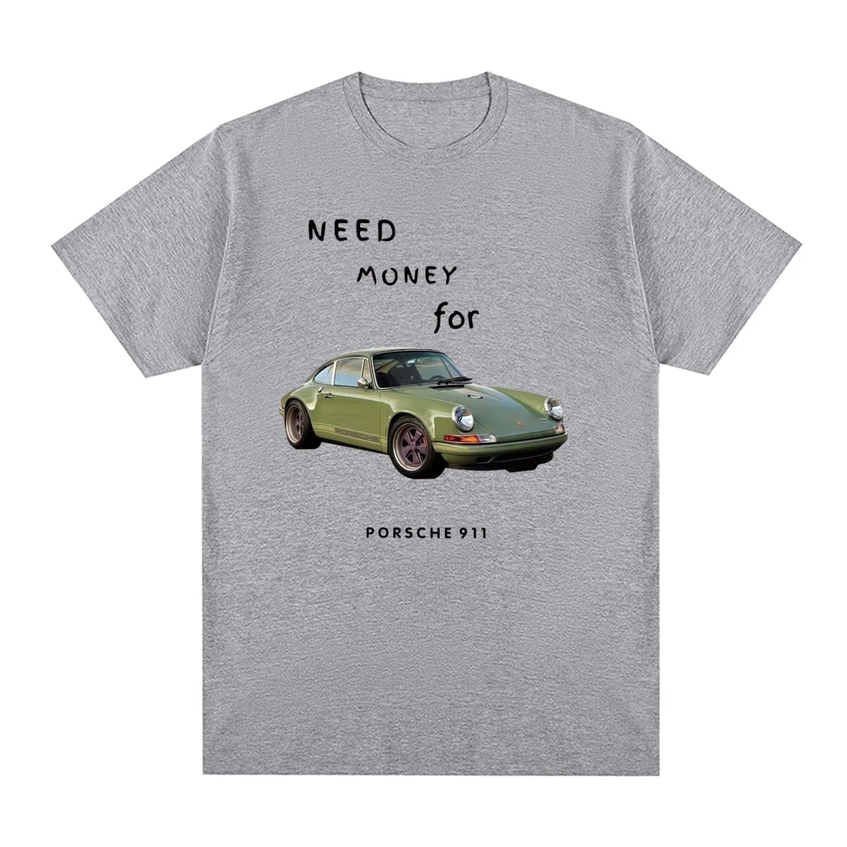 Porschy™ - "Need Money for Porsche" T-Hemd