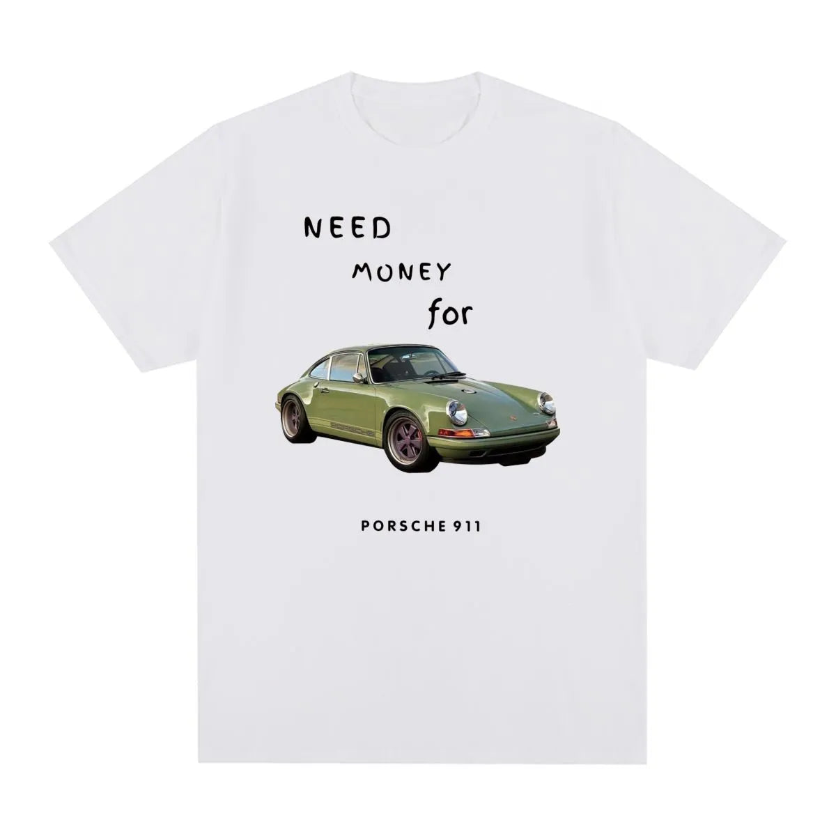 Porschy™ - "Need Money for Porsche" T-Hemd
